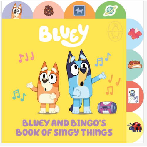 Bluey and Bingo's Book of Singy Things: A Tabbed Board Book (Board Book)