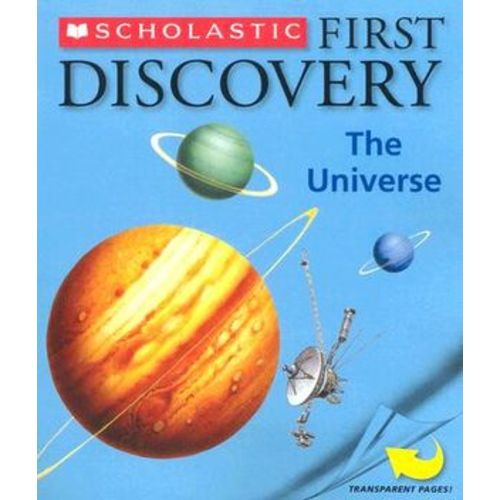 First Discovery: The Universe