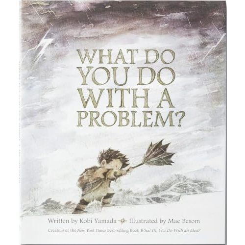 What Do You Do With a Problem? — New York Times best seller