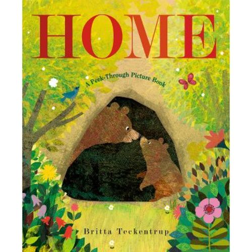 Home: A Peek-Through Picture Book - by Britta Teckentrup (Hardcover)