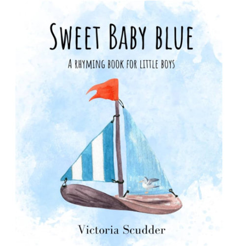 Sweet Baby Blue: A Rhyming Book for Little Boys