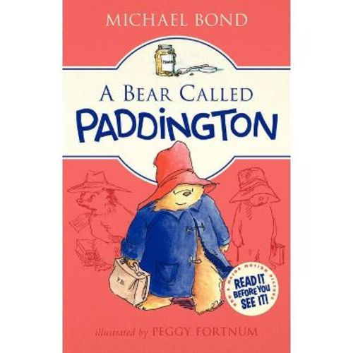A Bear Called Paddington - by Michael Bond (Hardcover)