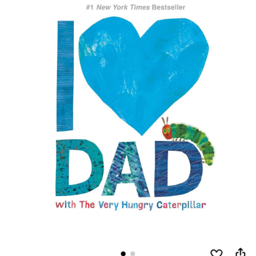 I Love Dad with The Very Hungry Caterpillar (The World of Eric Carle)