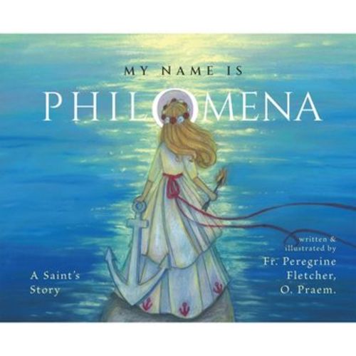 My Name Is Philomena - by Peregrine Fletcher (Hardcover)
