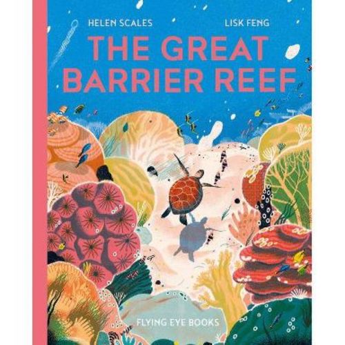 The Great Barrier Reef - (Earth's Incredible Places) by Helen Scales (Hardcover)