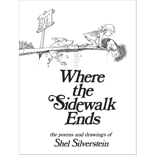 Where the Sidewalk Ends: Poems and Drawings