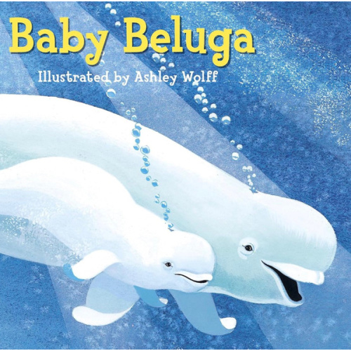 Baby Beluga (Raffi Songs to Read)