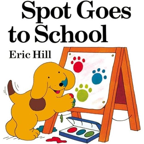 Spot Goes to School (color) Novelty Book – Lift the flap, July 22, 2004