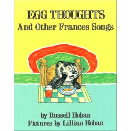 Egg Thoughts and Other Frances Songs
