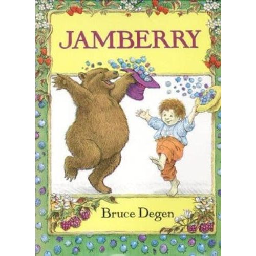 Jamberry: A Playful Animal Story About a Boy and Bear on a Sweet Berry-Filled Adventure