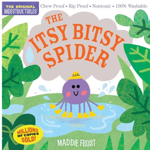 Indestructibles: The Itsy Bitsy Spider: Chew Proof · Rip Proof · Nontoxic · 100% Washable (Book for Babies, Newborn Books, Safe to Chew)