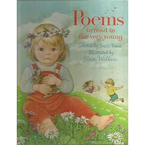 Eloise Wilkin's Poems to Read to the... book by Josette Frank