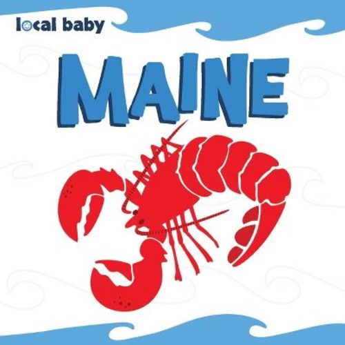 Local Baby Maine - by Nancy Ellwood (Board Book)