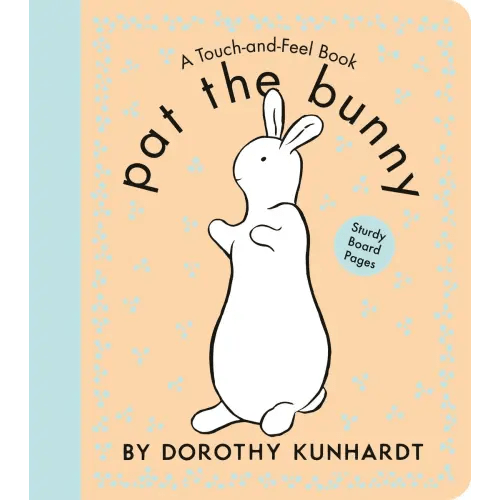 Pat the Bunny Board Book a book by Dorothy Kunhardt - Bookshop.org US