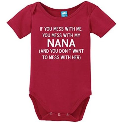Mess with Me Mess with My Nana Printed Infant Bodysuit Baby Romper