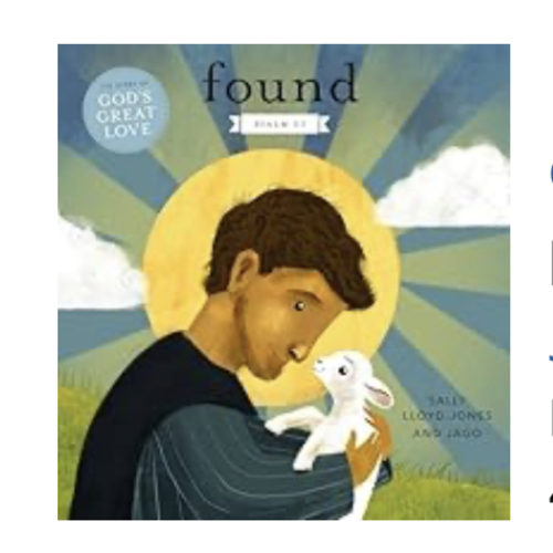 Found: Psalm 23 (The Story of God’s Great Love)