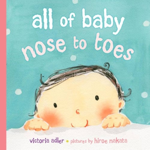 All of Baby, Nose to Toes Book