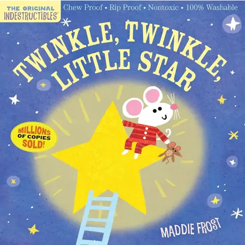 Indestructibles: Twinkle, Twinkle, Little Star: Chew Proof · Rip Proof · Nontoxic · 100% Washable (Book for Babies, Newborn Books, Safe to Chew)