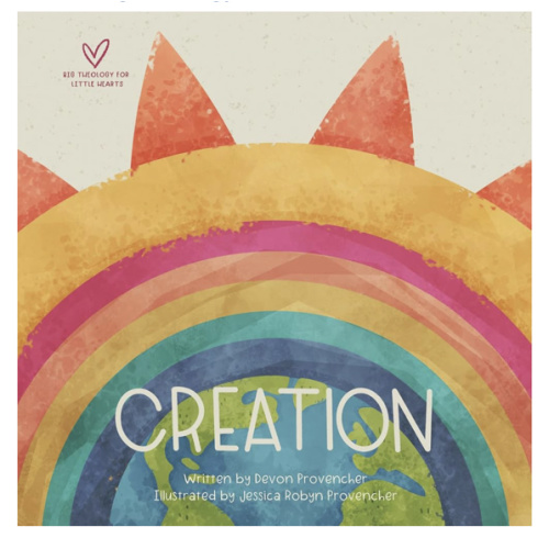 Creation (Big Theology for Little Hearts)