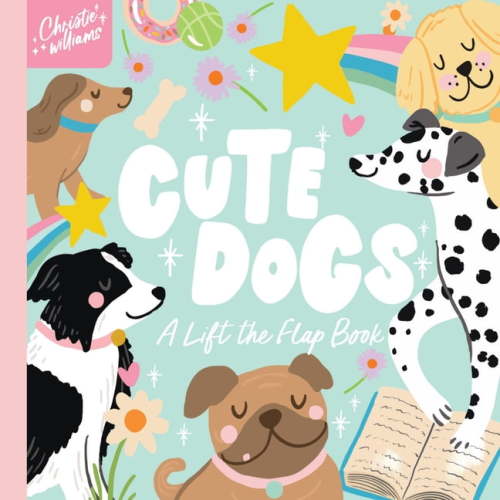 Cute Dogs: A Life the Flap Book, (Board Book)