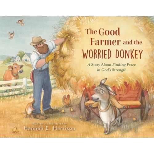 The Good Farmer and the Worried Donkey:... book