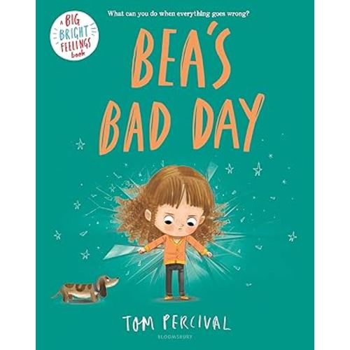 Bea's Bad Day (Big Bright Feelings)