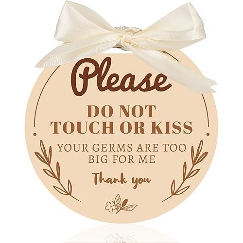 Please Do Not Touch or Kiss Me Baby Sign, Wooden Baby Stroller Tag Accessories for Car Seat No Touching Sign for Newborn