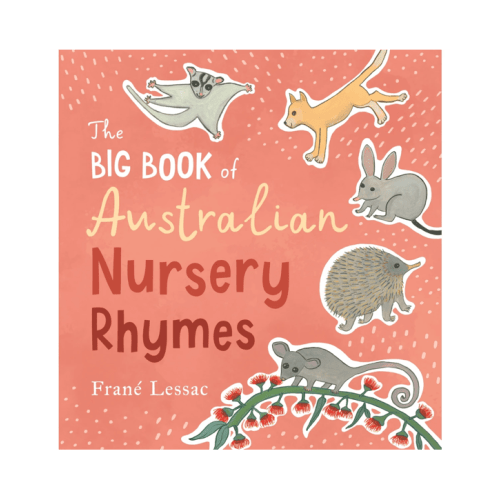 The Big Book of Australian Nursery Rhymes by Frane Lessac - Book