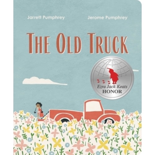 The Old Truck book by Jerome Pumphrey
