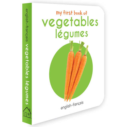 My First Book of Vegetables - Légumes: My First English - French Board Book by Wonder House Books, (Board Book) | Indigo