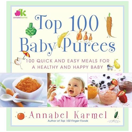 Top 100 Baby Purees: Top 100 Baby Purees Hardcover – March 21, 2006
