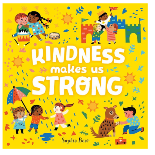 Kindness Makes Us Strong