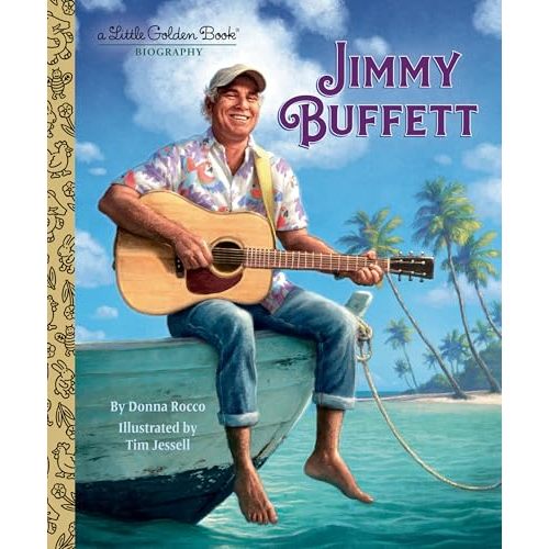 Jimmy Buffett: A Little Golden Book Biography
