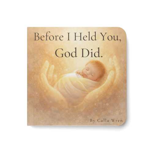 Christian Baby Board Book Gift, Baptism Keepsake for Newborn, Faith Nursery Book, Dedication Present for Parents, Before I Held You, God Did