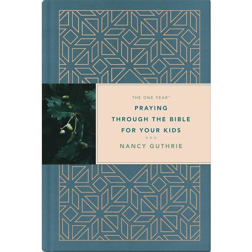 The One Year Praying through the Bible for Your Kids: A Daily Devotional for Parents with 365 Scripture Readings, Reflections, and Prayer Prompts