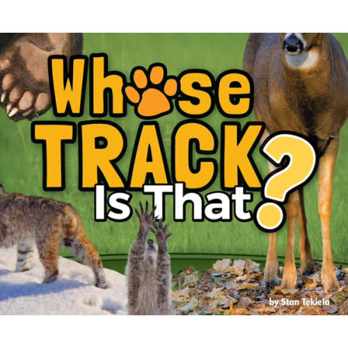 Whose Track Is That? (Wildlife Picture Books)