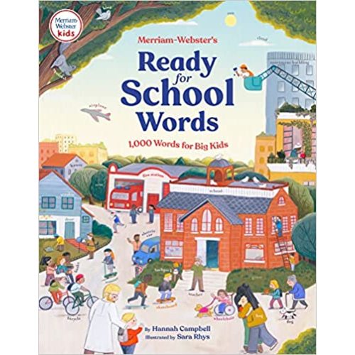 Merriam-Webster’s Ready-for-School Words: 1,000 Words for Big Kids