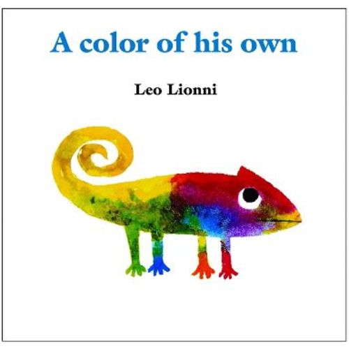 A Color of His Own - by Leo Lionni (Hardcover)