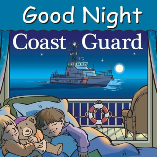Good Night Coast Guard (Good Night Our World) Hard Cover Book