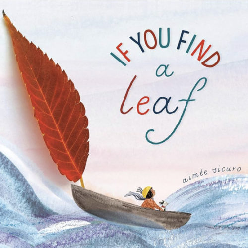 If You Find a Leaf (If You Find a Treasure Series)
