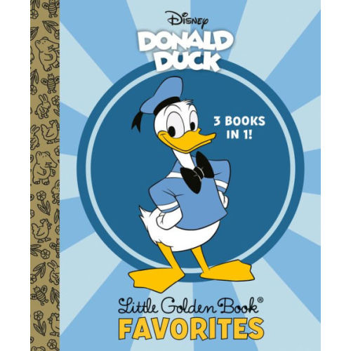 Donald Duck Little Golden Book Favorites (Disney Classic) by Golden Books, Disney Storybook Art Team, Hardcover | Barnes & Noble®