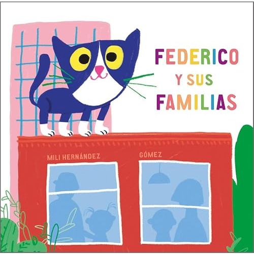Federico y sus familias (Nube de cartón / Cardboard Cloud) (Spanish Edition)