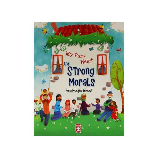 My Pure Heart and Strong Morals - Timas Kitab