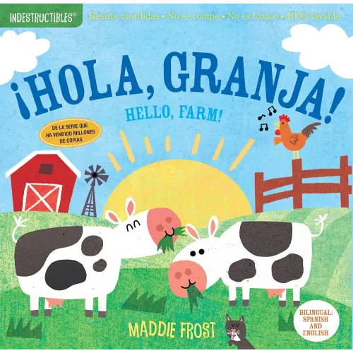 Indestructibles (The Original): ¡Hola, granja! / Hello, Farm!: Chew Proof · Rip Proof · Nontoxic · 100% Washable (Book for Babies, Newborn Books, Safe to Chew) (Spanish Edition)