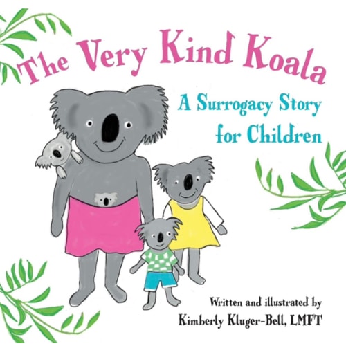 The Very Kind Koala: A Surrogacy Story for Children
