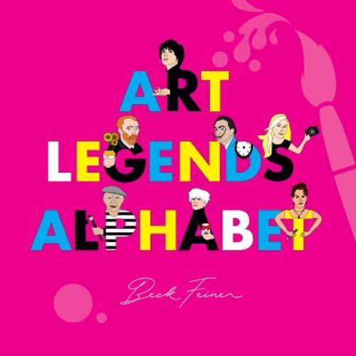 Art Legends Alphabet - by Beck Feiner (Hardcover)
