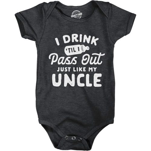 Baby Bodysuit Drink Til I Pass Out Just Like My Uncle NB Funny Bodysuit