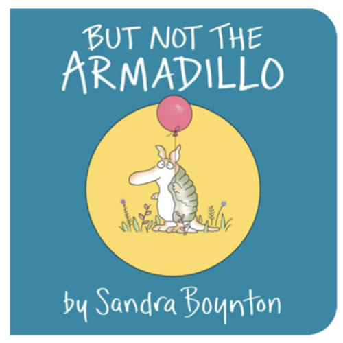 But Not the Armadillo