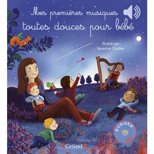 Mes premières musiques toutes douces pour bébé Novelty Book – Sound Book, March 16, 2023