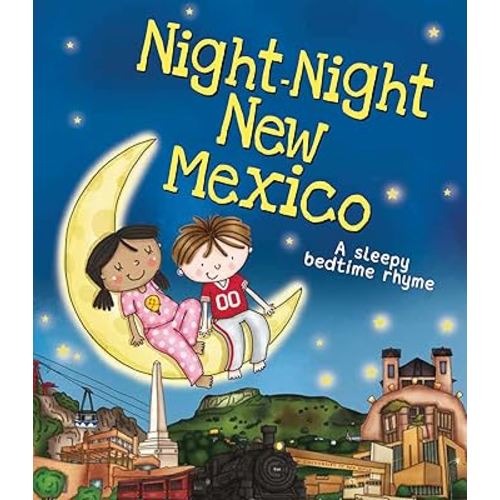 Night-Night New Mexico: A Sweet Goodnight Board Book for Kids and Toddlers
